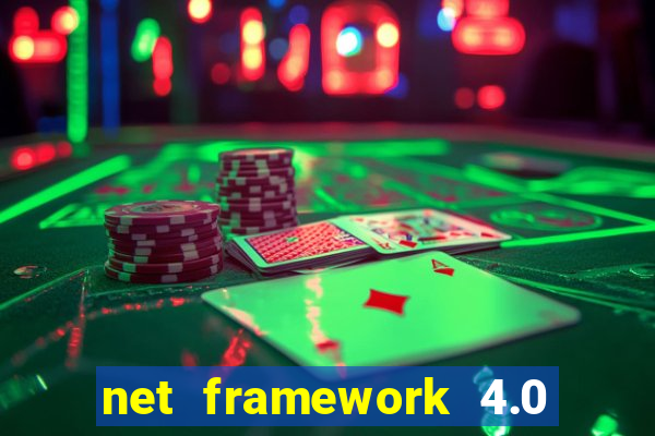 net framework 4.0 v 30319 windows 7